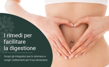 I rimedi per facilitare la digestione